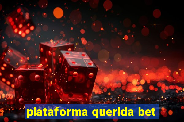 plataforma querida bet